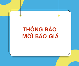 Thư mời báo giá tư vấn 03 gói thầu - Sữa, Bảo vệ, VPP